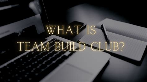 Team Build Club.